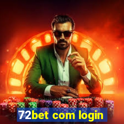 72bet com login